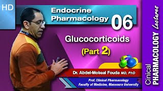 Endocrine Pharmacology Ar  Lec 06 Glucocorticoids Part 2 [upl. by Esilahs]