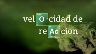 VELOCIDAD DE REACCION  Cinética química [upl. by Mungam]