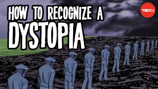 How to recognize a dystopia  Alex Gendler [upl. by Nilreb]