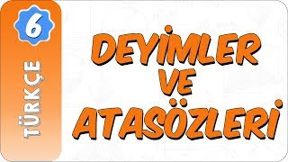 6 Sınıf Türkçe  Deyimler ve Atasözleri [upl. by Mahseh]