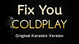 Fix You  Coldplay Karaoke Songs With Lyrics  Original Key [upl. by Llemar154]