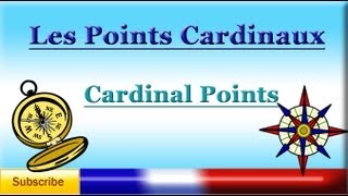 Learn French  Cardinal Points les points cardinaux  Vocabulary lesson [upl. by Kirsten631]