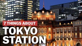 7 Things to know about Tokyo Station  japanguidecom [upl. by Judye164]