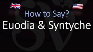 How to pronounce Euodia amp Syntyche CORRECTLY [upl. by Osbert673]