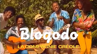 La Compagnie Créole  Blogodo Clip officiel [upl. by Nillor132]