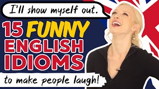 15 Funny English Idioms make people laugh  Free PDF amp Quiz [upl. by Otilesoj605]