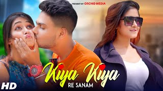 Kya Kiya Re Sanam  Tera Saraapa  Hindi Song 2021  Orchid Media  Ft  Ario amp Misti [upl. by Bert]