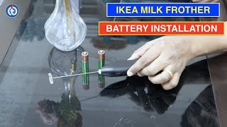 IKEA Milk Frother Battery Installation Procedure [upl. by Genia869]