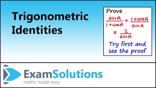 Proving Trigonometric Identities  ExamSolutions [upl. by Nnyroc]