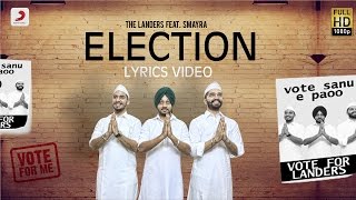 Landers  Election feat Smayra amp Mr V Grooves  Lyrics Video  Latest Punjabi Song 2016 [upl. by Aicenat]