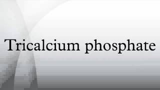 Tricalcium phosphate [upl. by Flessel]