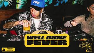 Tyga amp Dj Drama Antibody  Well Done Fever [upl. by Niawd]