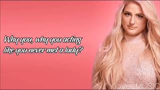 Meghan Trainor  No Excuses Lyrics [upl. by Emlyn675]