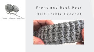 Front and Back Post Half Treble Crochet [upl. by Nevart201]