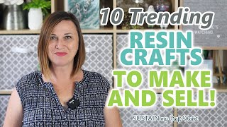 10 Trending Resin Crafts to Make and Sell  TIPS for Getting Started [upl. by Ahsyle]