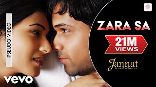 Zara Sa Audio Song  JannatEmraan Hashmi SonalKKPritamSayeed QuadriMahesh Bhatt [upl. by Okier]