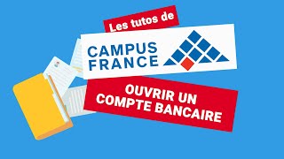 Les tutos de Campus France  ouvrir un compte bancaire [upl. by Kcira]