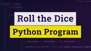 Python Roll the Dice Program [upl. by Stronski854]