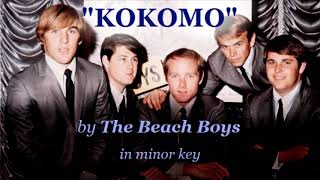 quotKokomoquot by The Beach Boys in minor key [upl. by Schulz]