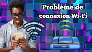 Vous êtes connecté au WiFi mais vous navez pas dinternet Problème de connexion [upl. by Nerhtak]