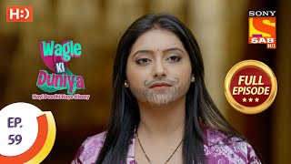 Wagle Ki Duniya  Ep 59  Full Episode  14th May 2021 [upl. by Hendel]