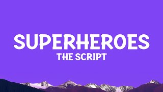 TheScript  Superheroes Lyrics [upl. by Sitof]