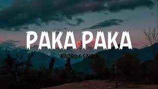 Nadro amp Saibu  Paka Paka Lyrics  Wind Vibe [upl. by Naenej783]