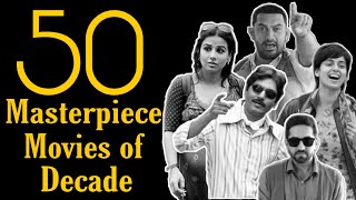 Top 50 Bollywood Movies of Decade 20102019 that Influenced Generation [upl. by Nnayram]