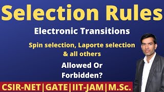 Selection Rules  Selection rules for Electronic Transitions Selection rules and electronic spectra [upl. by Oiramd]