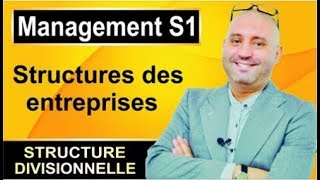 Management S1  Structures des Entreprises structure divisionnelle [upl. by Liahkim352]