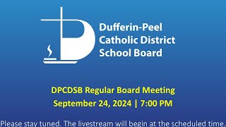 DPCDSB Board Meeting  September 24 2024  700 PM [upl. by Ymeraj473]