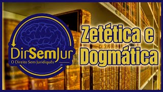 Zetética e Dogmática Filosofia do Direito [upl. by Noiroc]