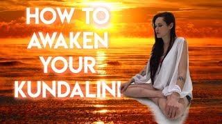 Kundalini and How to Awaken Your Kundalini [upl. by Vittorio]