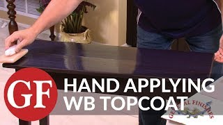 How to Apply Water Based Topcoat  Hand Application [upl. by Adyan]