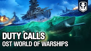 OST World of Warships — Duty Calls [upl. by Orling269]