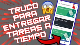 Truco para entregar tarea atrasada  Como Entregar Tareas en Classroom Sin Retardo [upl. by Nore204]