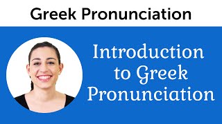 Introduction to Perfect Greek Pronunciation [upl. by Ajup678]