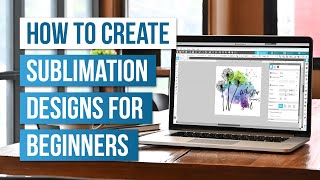 🔥 How to Create Sublimation Designs for Beginners [upl. by Anneg]