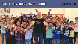 BODY PERCUSSION FÜR KIDS  Richard Filz [upl. by Freddie]