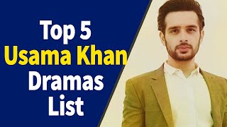 Top 5 Usama Khan Drama Serial List  Usama Khan Dramas list  Pakistan Drama  Dobara  Azmaish [upl. by Hoang]