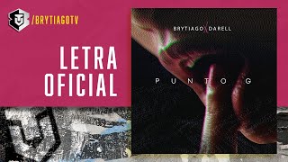 Brytiago x Darell  Punto G Letra Oficial [upl. by Lesab]