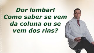 Dor lombar Do rim ou das costas [upl. by Helbonia]