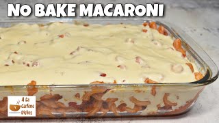 NO BAKE MACARONI RECIPE [upl. by Tammie12]