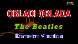 ♫ Obladi Oblada by The Beatles ♫ KARAOKE VERSION ♫ [upl. by Atreb844]