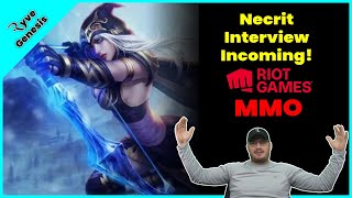 Necrit Interviewed the Riot MMO Team [upl. by Plunkett]