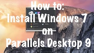 How to Install Windows 7 on Parallels [upl. by Aivil859]