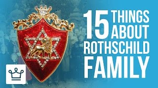 15 Things You Didnt Know About The Rothschild Family [upl. by Alidis]