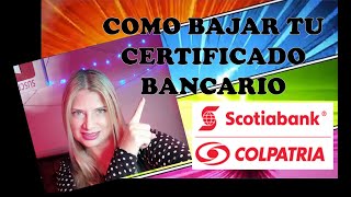 🧧 COMO SACAR TU CERTIFICADO BANCARIO COLPATRIA 🧧 [upl. by Obellia772]