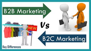 B2B Vs B2C Marketing Difference between them with definition amp Comparison Chart [upl. by Annayek]