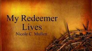 Easter Song  Redeemer with Lyrics [upl. by Nirhtak]